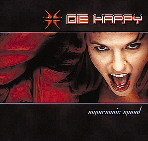 Die Happy – Supersonic Speed