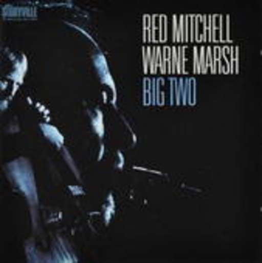 Red Mitchell & Warne Marsh – Big Two