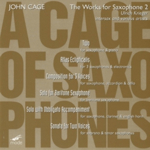 John Cage – A Cage Of Saxophones