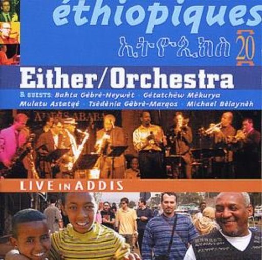 Either / Orchestra Live In Addis