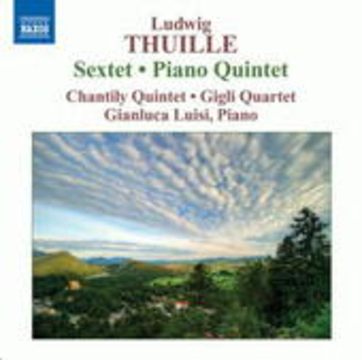 Chantily Quintet/Gigli Quartet/Gianluca Luisi – Sextet/Piano Quintet
