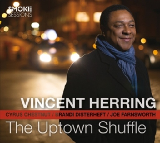 Vincent Herring – The Uptown Shuffle