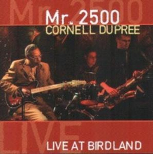 Cornell Dupree – Mr. 2500 Live At Birdland
