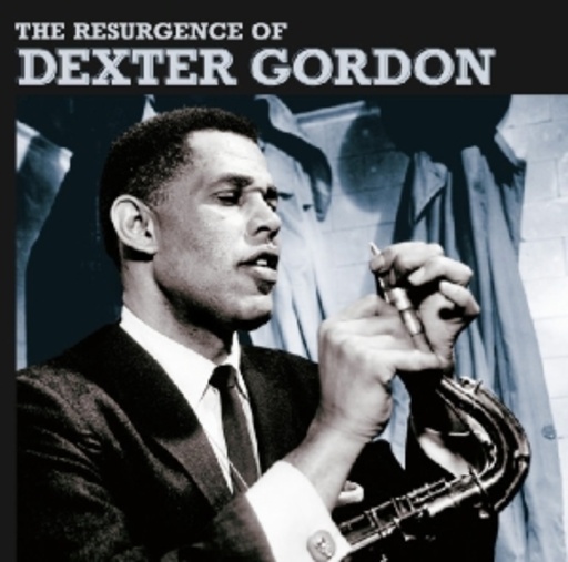 Dexter Gordon – The Resurgence Of