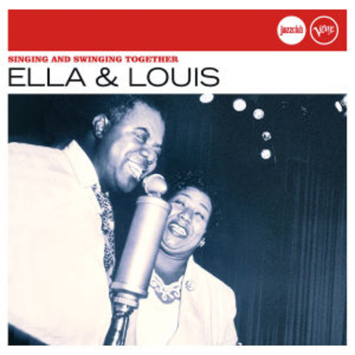 Ella Fitzgerald & Louis Armstrong – Verve Jazzclub: Singing And Swinging Together - Ella & Louis
