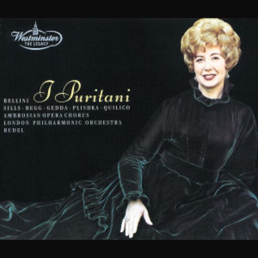 Beverly Sills/Julius Rudel/London Philharmonic Orch./... – I Puritani (ital. Gesamtaufnahme)
