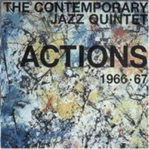 Contemporary Jazz Quintet – Actions 1966-67