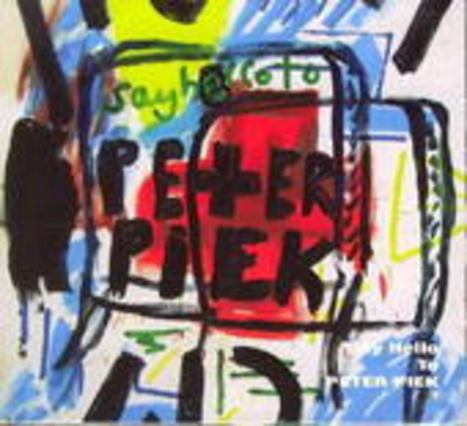 Peter Piek – Say Hello To Peter Piek