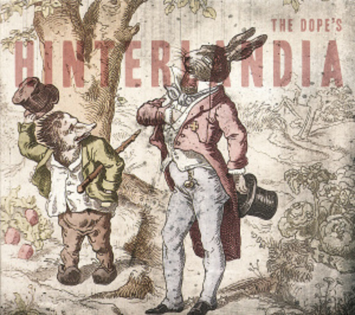 The Dope – Hinterlandia