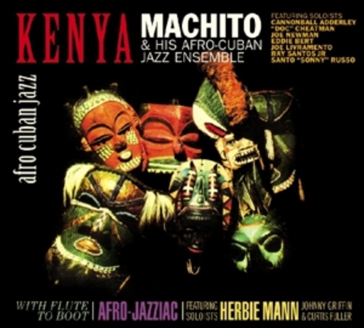 Machito & His Afro-Cuban Jazz Ensemble – Kenya/With Flute To Boot