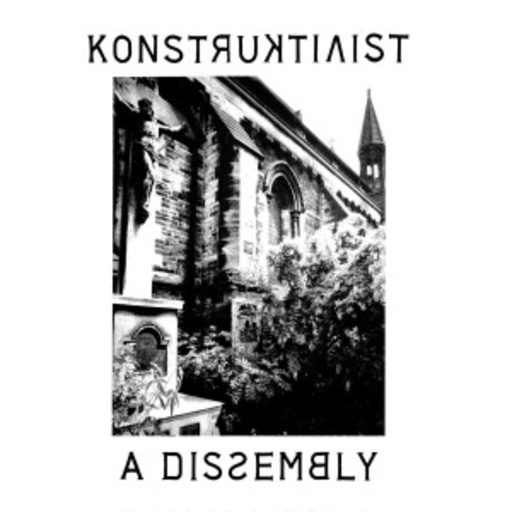 Kontruktivists – A Dissembly