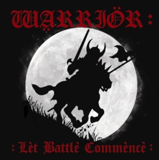 Warrior – Let Battle Commence