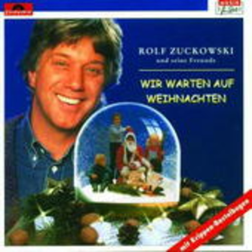 Rolf Zuckowski – Wir warten auf Weihnachten