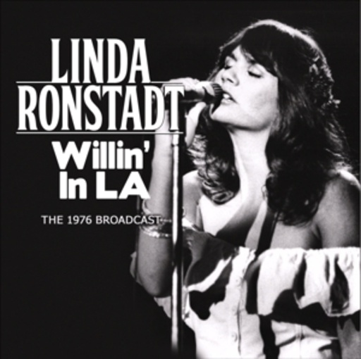 Linda Ronstadt – Willin' In LA