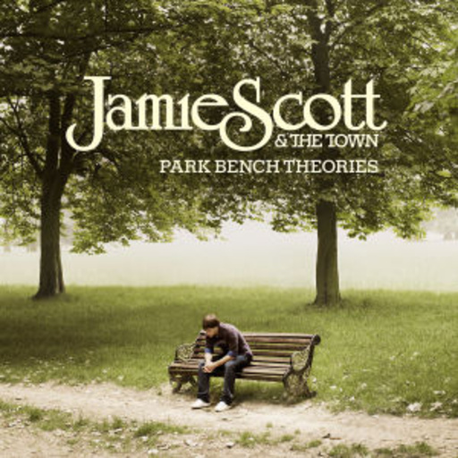 Jamie Scott & The Town – Park Bench Theories