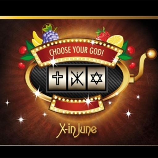 X-In June – Choose Your God!