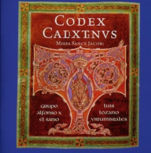 Alfonso X El Sabio – Codex Calixtinvs