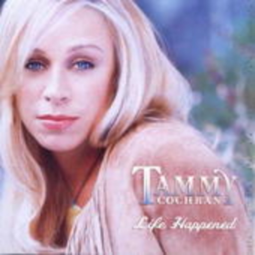 Tammy Cochran – Life Happened