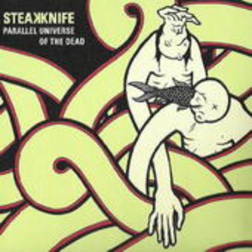 Steakknife – Parallel Universe Of The Dead