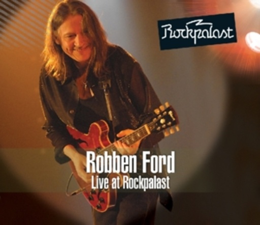 Robben Ford – Live At Rockpalast 1998 & 2007