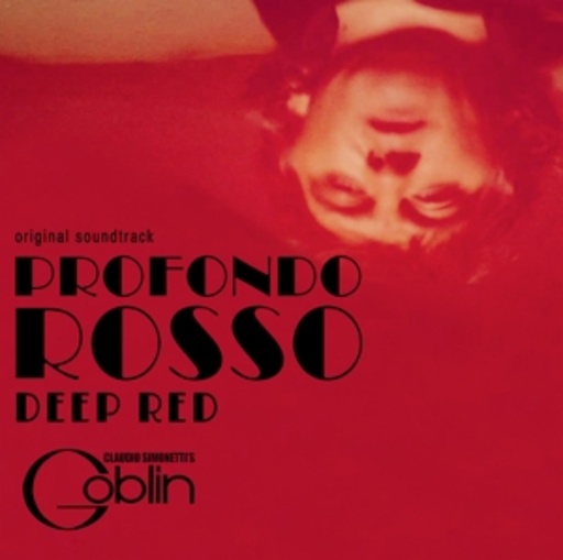 Claudio Simonetti's Goblin – Deep Red - Profondo Rosso