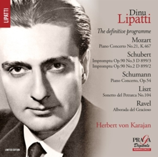 Dinu Lipatti/Herbert von Karajan/Philharmonia Orchestra – Piano Concerto No. 21, K. 467/Impromptu Op. 90 No. 3 D 899
