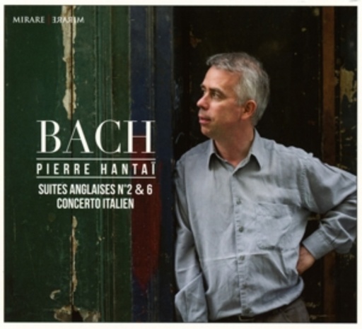 Pierre Hantaï – Suites Anglaises No. 2 & 6/Concerto Italien