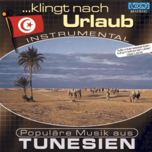 Diverse – ... klingt nach Urlaub - Populäre Musik aus Tunesien