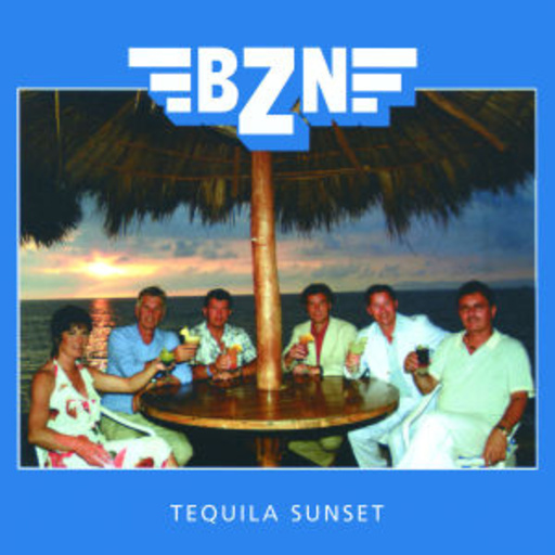 BZN – Tequila Sunset