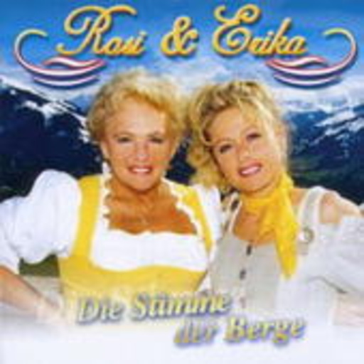 Rosi & Erika – Die Stimme der Berge