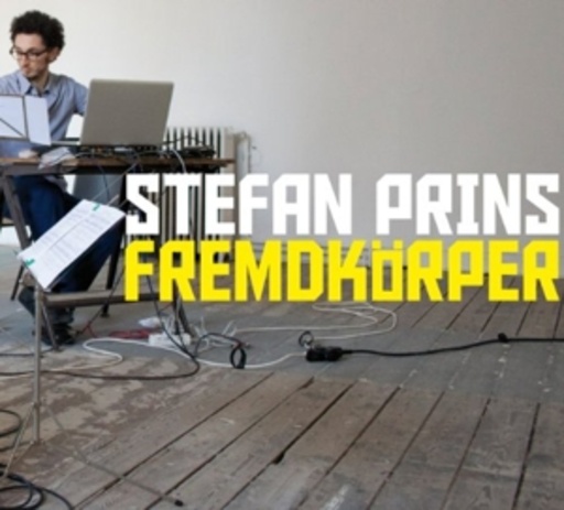Stefan Prins – Fremdkörper