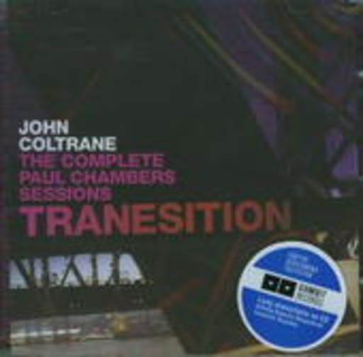 John Coltrane – Tranesition - The Complete Paul Chambers Sessions