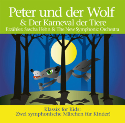 Sascha Hehn & The New Symphonic Orchestra – Peter und der Wolf & Der Karneval der Tiere