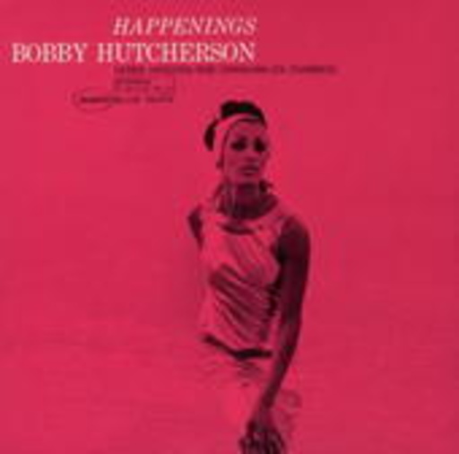 Bobby Hutcherson – Happenings (Rudy van Gelder Remaster/Limited Edition)