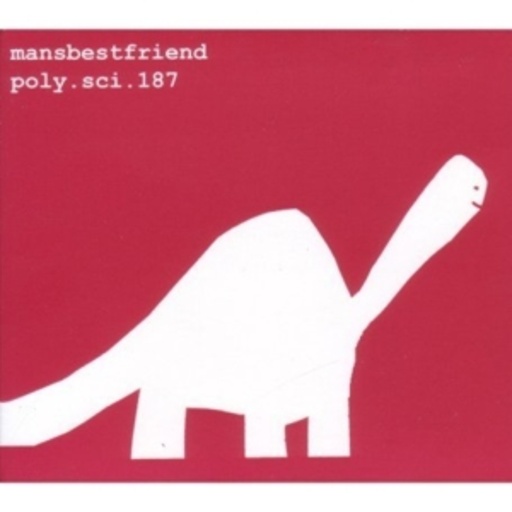 Mansbestfriend – Poly.Sci.187