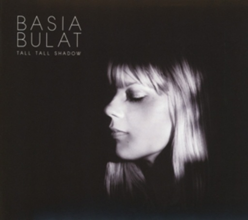 Basia Bulat – Tall Tall Shadow