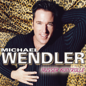 Michael Wendler – Ausser Kontrolle