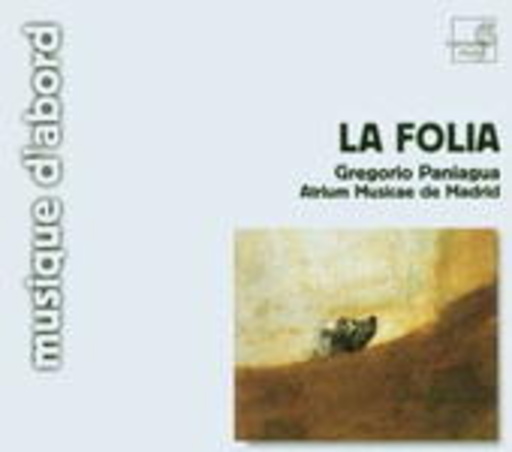 Atrium Musicae De Madrid – La Folia De La Spagna