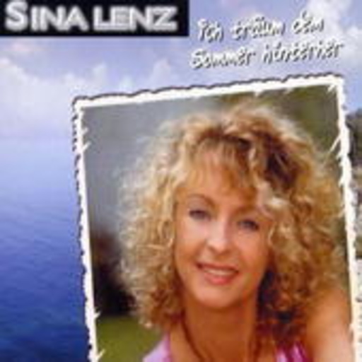 Sina Lenz – Ich träum dem Sommer hinterher