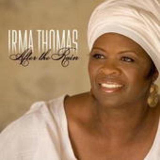 Irma Thomas – After The Rain