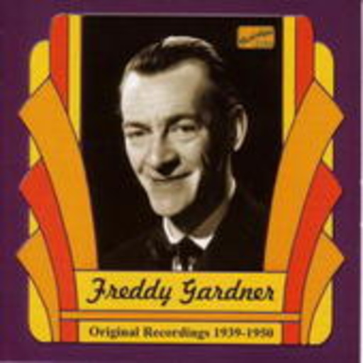 Freddy Gardner – Orginal Recordings 1939-1950