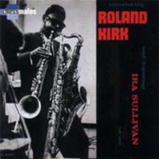 Roland Kirk – Introducing Roland Kirk