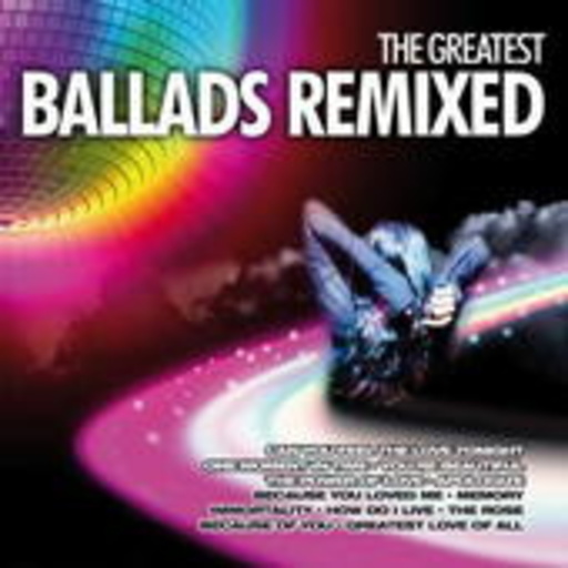 Diverse – The Greatest Ballads Remixed