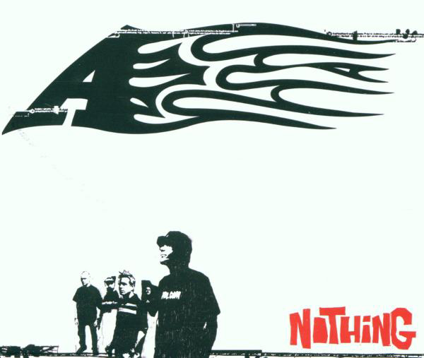 A – Nothing