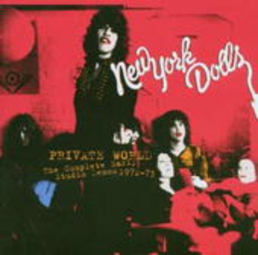 New York Dolls – Private World (Original Studio Sessions)