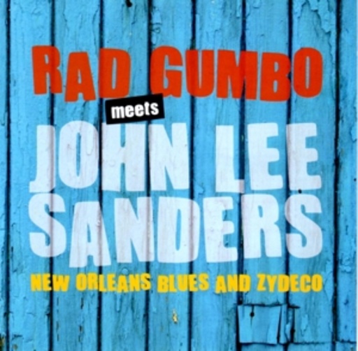 Rad Gumbo – New Orleans Blues And Zydeco