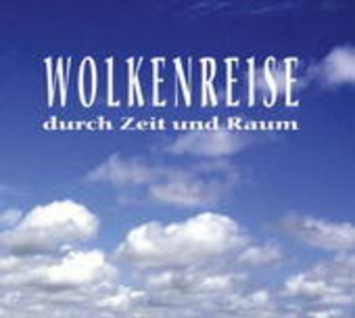 Wolkenreise – Durch Zeit und Raum