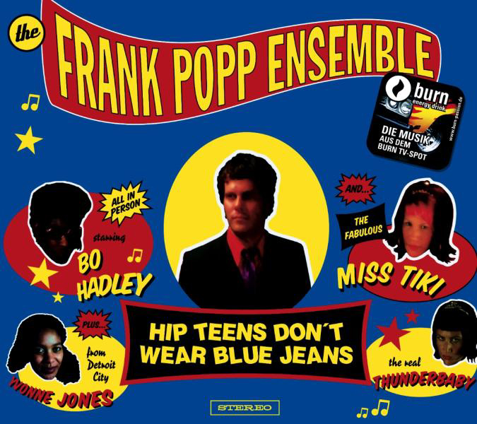 The Frank Popp Ensemble – Hip Teens Don't Wear Blue Jeans