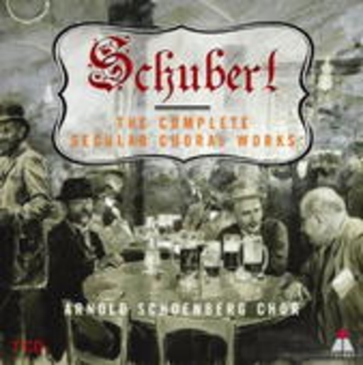 Arnold Schoenberg Chor – The Complete Secular Choral Works