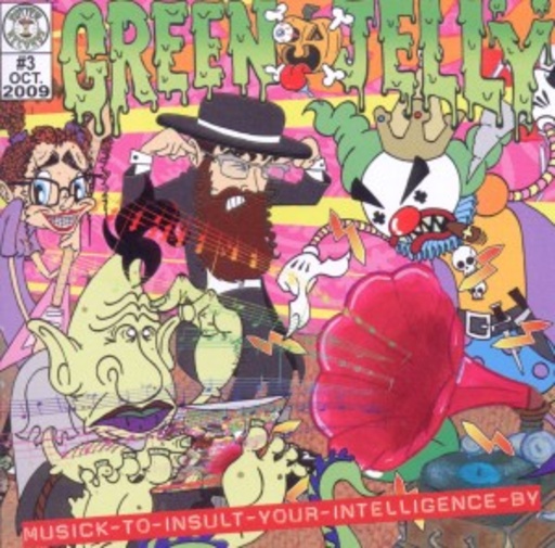 Green Jelly – Musick To Insult Your Intellegence By
